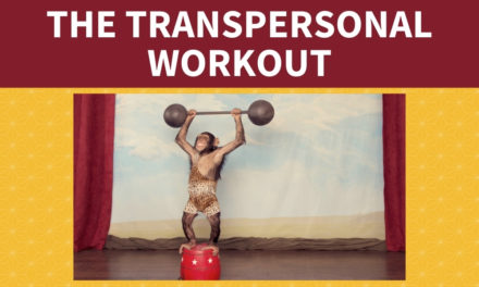 The Transpersonal Workout  Less Pain, More Gain