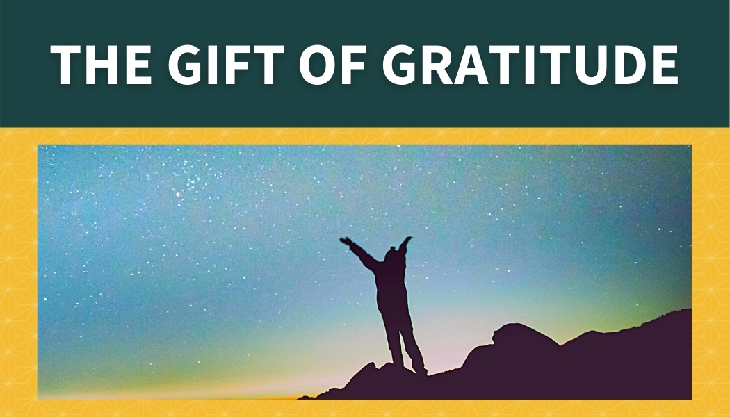 The Gift of Gratitude