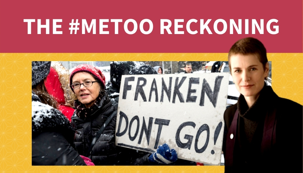 The #MeToo Reckoning