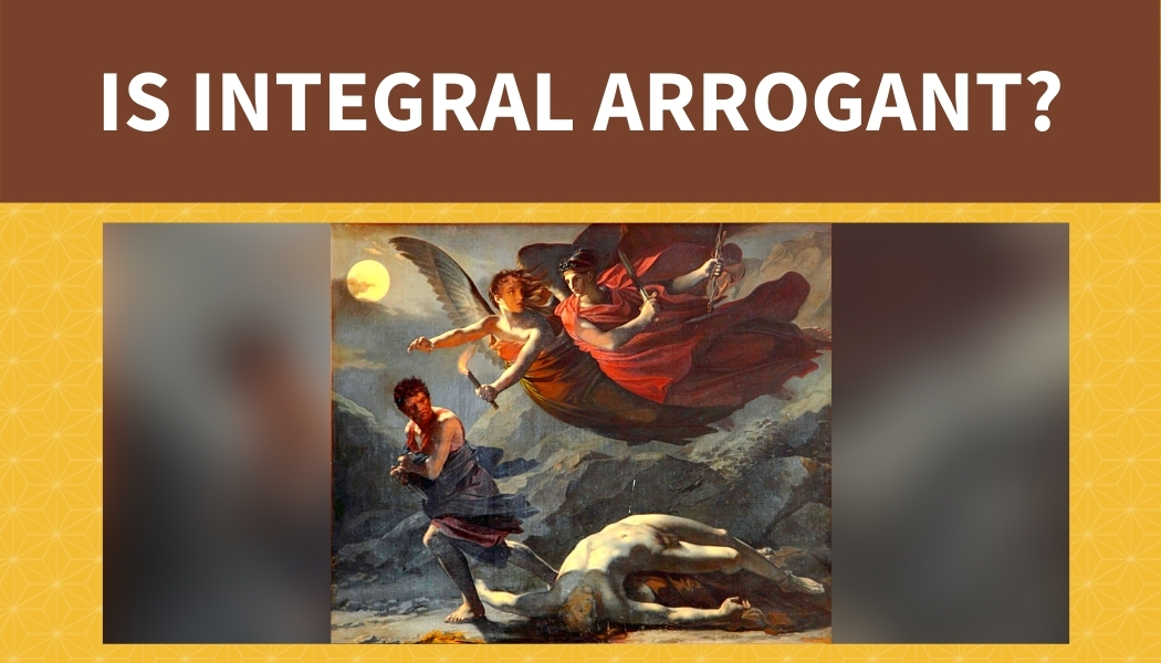 Is Integral arrogant?