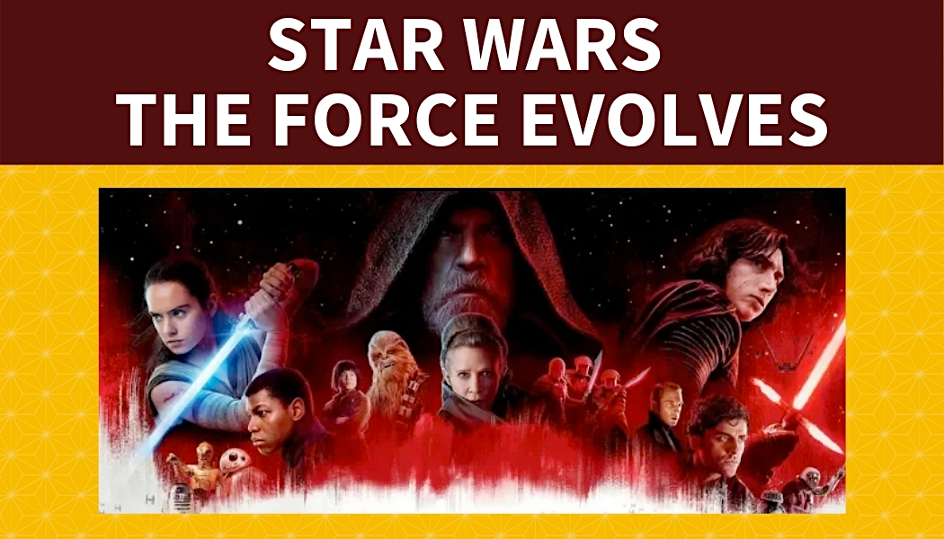 Star Wars: The Force Evolves