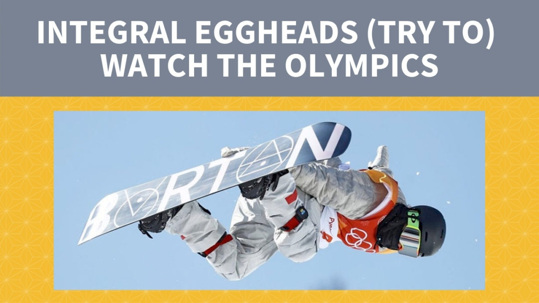 Integral Eggheads (Try To) Watch the Olympics