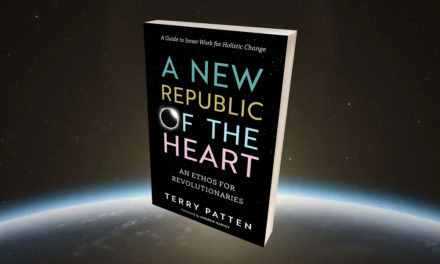 An Ethos for Revolutionaries: Terry Patten on Activism at the Integral Stage
