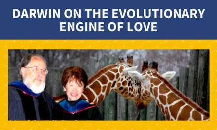 Darwin on The Evolutionary Engine of Love: A Conversation with David Loye and Rianne Eisler