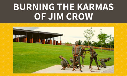Burning the Karmas of Jim Crow