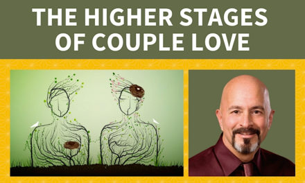 The Higher Stages of Couple Love