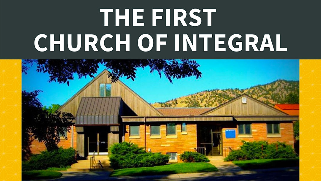 The First Church of Integral