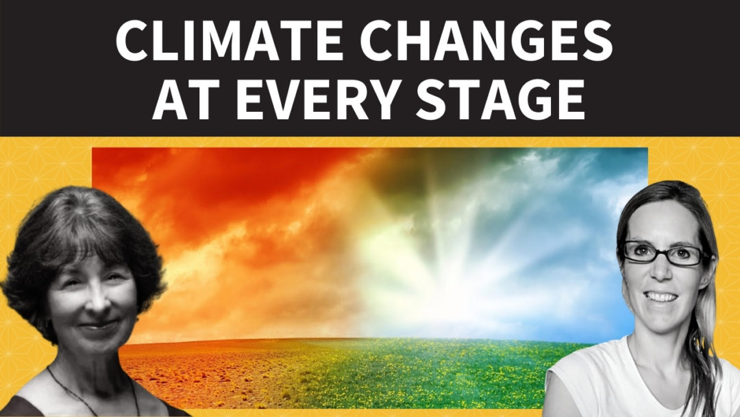 Climate Changes at Every Stage