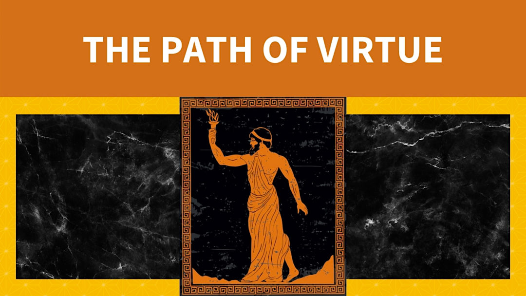 The Path of Virtue