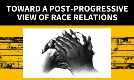 Toward a Post-Progressive View of Race Relations