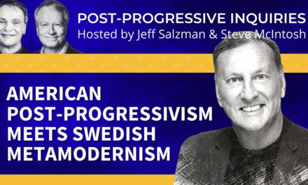 American Post-Progressivism  Meets Swedish Metamodernism