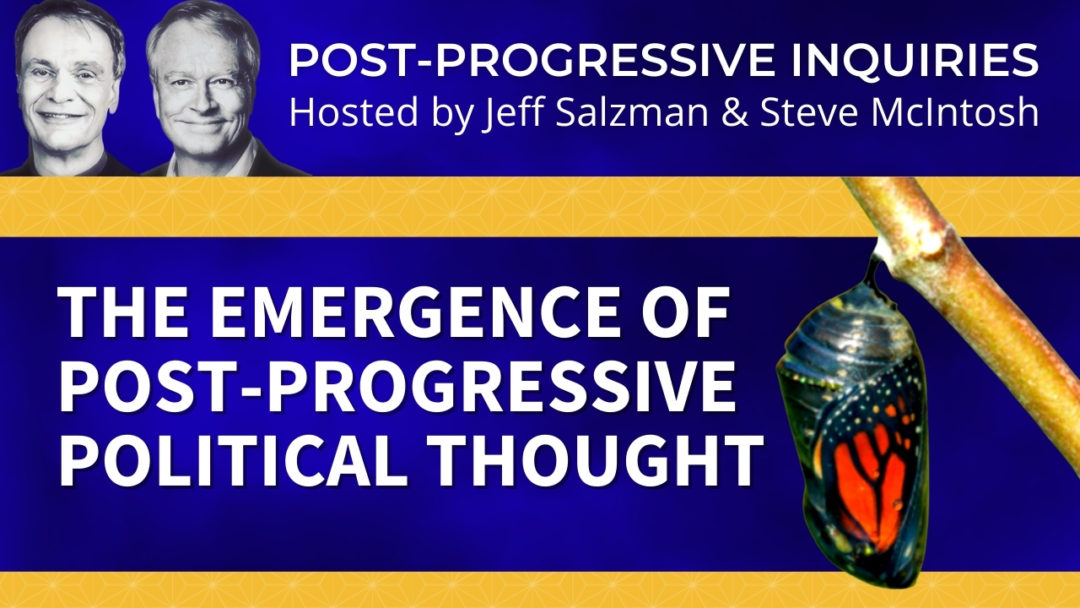 The Emergence of Post-Progressive Political Thought