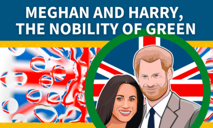 Meghan and Harry, The Nobility of Green