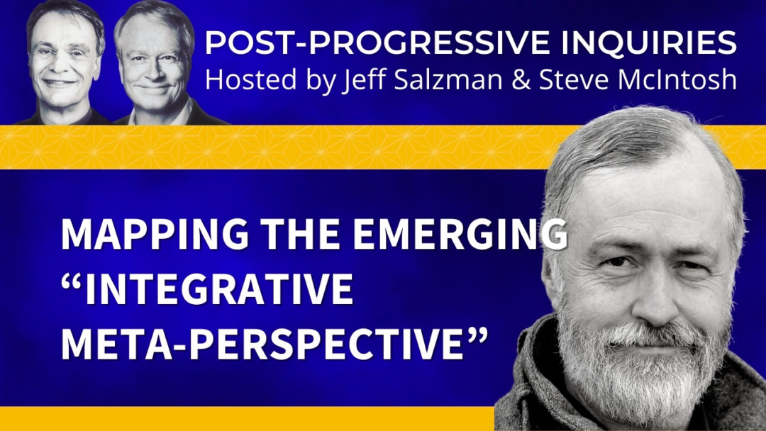 Mapping the Emerging “Integrative Meta-Perspective”
