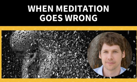 When Meditation Goes Wrong
