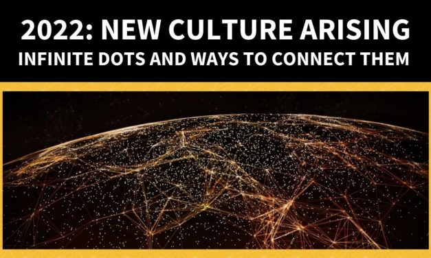 2022: New Culture Arising