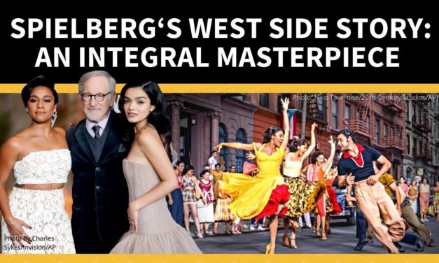 Spielberg‘s West Side Story: An Integral Masterpiece