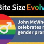John McWhorter Celebrates New Gender Pronouns (15 minutes)