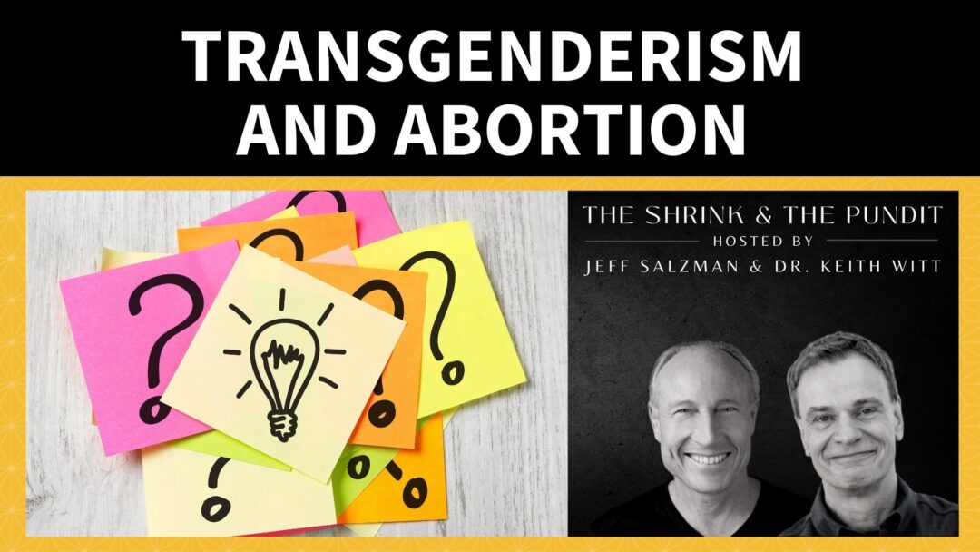 Transgenderism and Abortion