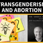 Transgenderism and Abortion