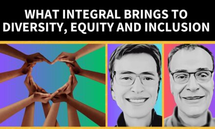 What Integral Brings to Diversity, Equity and Inclusion