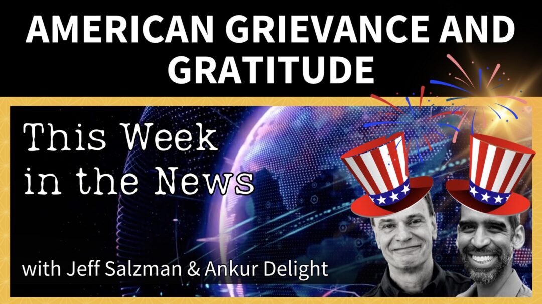 American Grievance and Gratitude