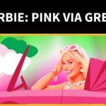 Barbie: Pink Via Green