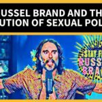 Russel Brand and the Evolution of Sexual Politics
