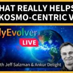 What Really Helps? The Kosmo-centric View